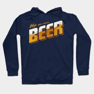 Wish You Were Beer Postcard Hoodie